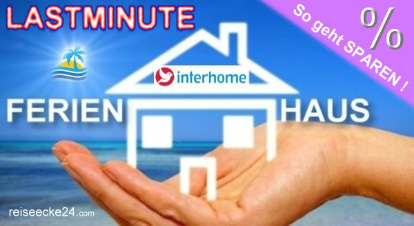 Lastminute Ferienhaus Portal